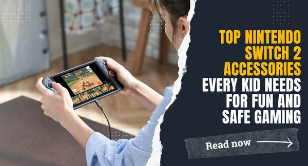 Top Nintendo Switch 2 Accessories Every Kid Needs for Fun and Safe Gaming