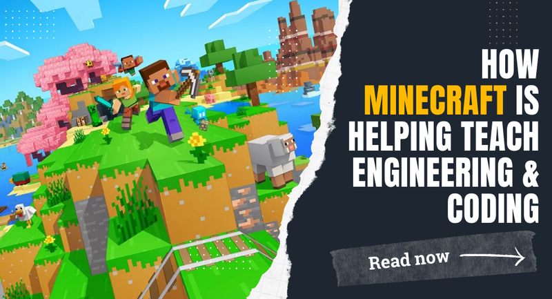 How Minecraft Is Helping Teach Engineering & Coding