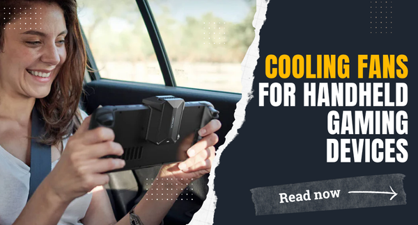 Cooling Fans for Handheld Gaming Devices