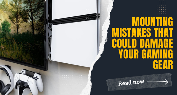 Mounting Mistakes That Could Damage Your Gaming Gear