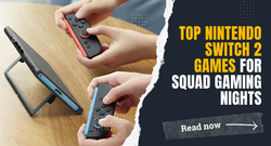 Top Nintendo Switch 2 Games for Squad Gaming Nights