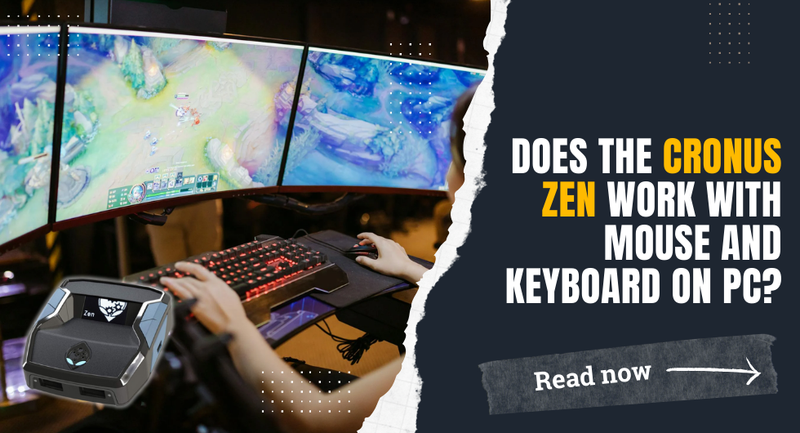 Does the Cronus Zen Work with Mouse and Keyboard on PC?