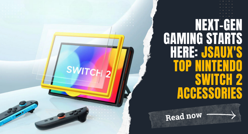 Next-Gen Gaming Starts Here: JSAUX's Top Nintendo Switch 2 Accessories